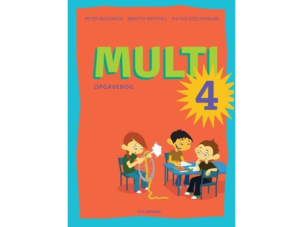 MULTI 4 | Birgitte Westfall; Peter Mogensen; Pia Hvilsted Sperling | Kieli: Tanska MULTI 4 | Birgitte Westfall; Peter Mogensen; Pia Hvilsted Sperling | Kieli: Tanska