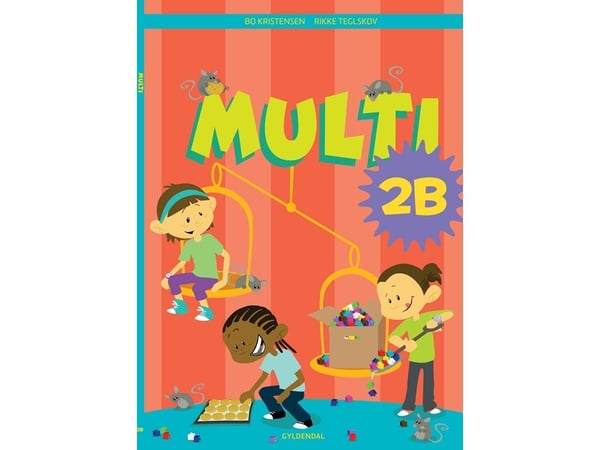 MULTI 2B | Bo Kristensen; Rikke Teglskov | Språk: Dansk MULTI 2B | Bo Kristensen; Rikke Teglskov | Språk: Dansk