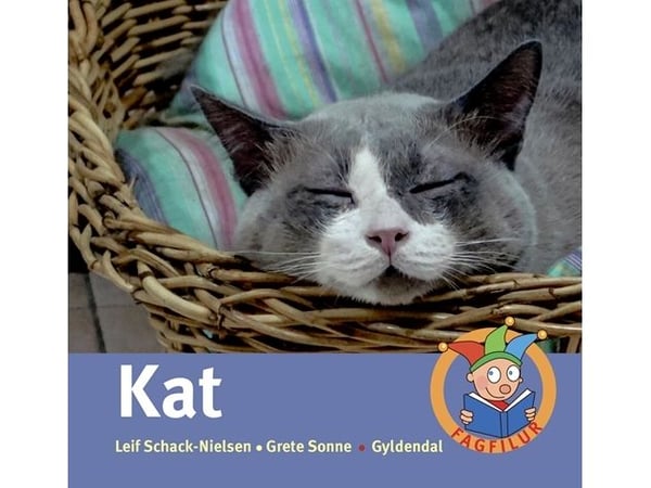 Kat | Grete Sonne; Leif Schack-Nielsen | Språk: Dansk Kat | Grete Sonne; Leif Schack-Nielsen | Språk: Dansk