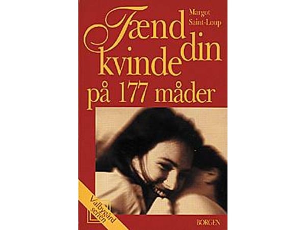 Tenn kvinnen din på 177 måter | Margot Saint-Loup | Språk: Dansk