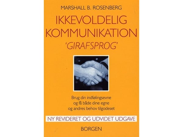 Ikkevoldelig kommunikasjon – Girafspråk | Marshall B. Rosenberg | Språk: Dansk