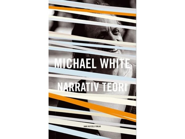 Narrativ teori | Michael White | Kieli: Tanska
