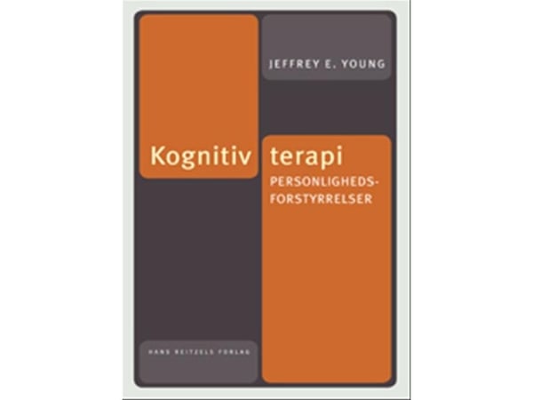 Kognitiv terapi. Personlighetsforstyrrelser | Jeffrey E. Young | Språk: Dansk
