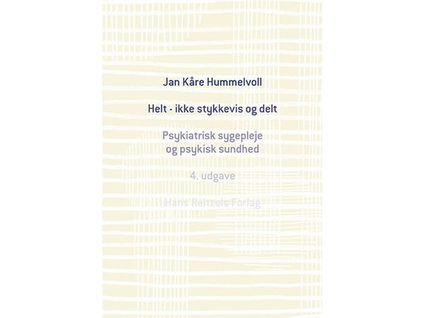 Helt - ikke stykkevis og delt | Jan Kåre Hummelvoll | Språk: Dansk