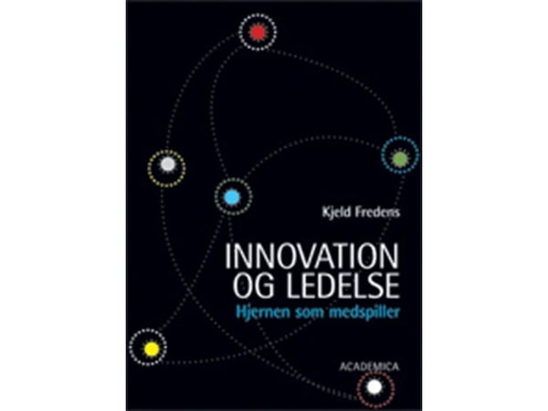 Innovaatio ja johtaminen | Kjeld Fredens | Kieli: Tanska Innovaatio ja johtaminen | Kjeld Fredens | Kieli: Tanska