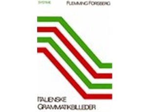 Italienske grammatikkbilder | Flemming Forsberg | Språk: mul