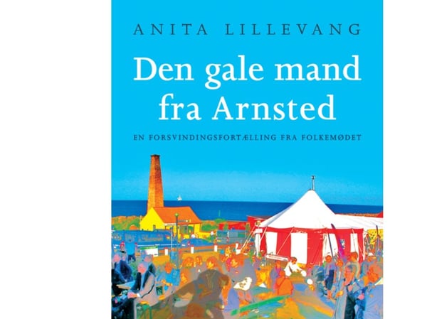 Den gale mannen fra Arnsted | Anita Lillevang | Språk: Dansk