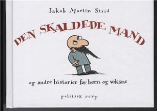 Den skallede mannen | Jakob Martin Strid | Språk: Dansk