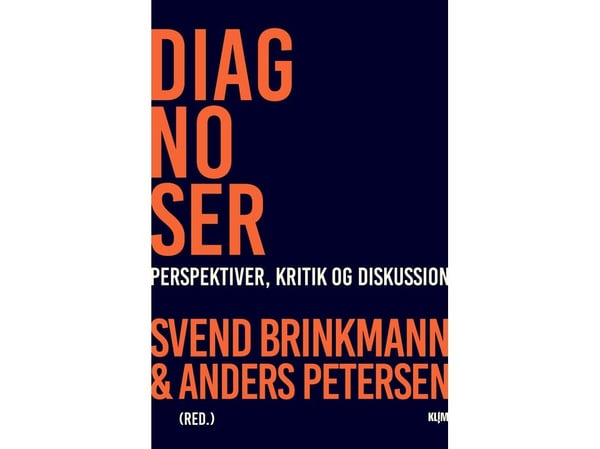 Diagnoser | Svend Brinkmann & Anders Petersen | Språk: Danska Diagnoser | Svend Brinkmann & Anders Petersen | Språk: Danska