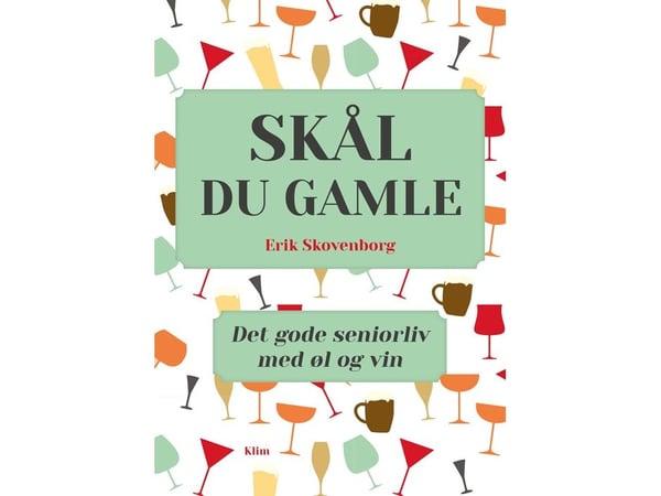 Skål, din gamle | Erik Skovenborg | Språk: Dansk
