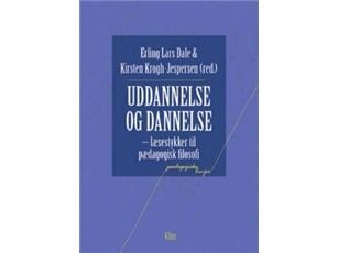 Uddannelse og dannelse | Kirsten Krogh-Jespersen;Hans Skjervheim;Ole Thyssen og Ronald Woods;Richard S. Peters;Erling Lars Dale;Jon Hellesnes;Robin... Uddannelse og dannelse | Kirsten Krogh-Jespersen;Hans Skjervheim;Ole Thyssen og Ronald Woods;Richard S. Peters;Erling Lars Dale;Jon Hellesnes;Robin...