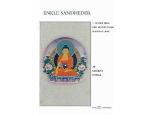 Yksinkertaisia totuuksia | Rinpoche Chökyi Nyima | Kieli: Tanska