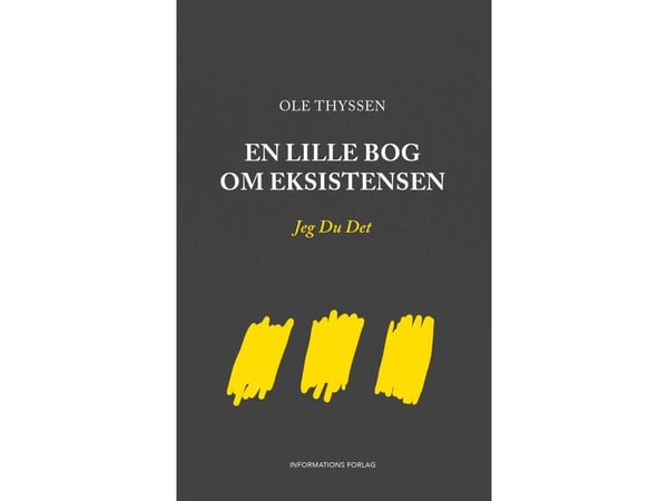 Pieni kirja olemassaolosta | Ole Thyssen | Kieli: Tanska