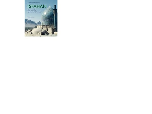 Isfahan | Hans Munk Hansen | Språk: Dansk