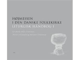 Høymesse i den danske folkekirken | Helle Christiansen m.fl. | Språk: Dansk