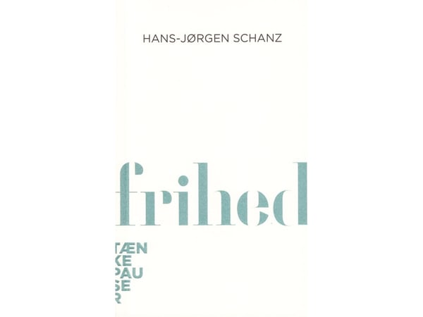 Frihet | Hans-Jørgen Schanz | Språk: Dansk