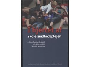 I hjärtat av skolhälsovården I hjärtat av skolhälsovården