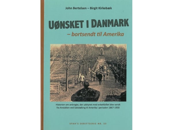 Uønsket i Danmark - bortsendt til Amerika | John Bertelsen & Birgit Kirkebæk | Kieli: Tanska