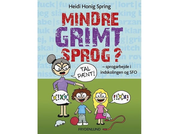 Mindre stygt språk? | Heidi Honig Spring | Språk: Dansk Mindre stygt språk? | Heidi Honig Spring | Språk: Dansk