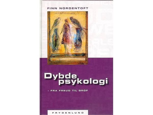 Djup psykolog i – från Freud till Grof | Finn Nordentoft | Språk: Danska Djup psykolog i – från Freud till Grof | Finn Nordentoft | Språk: Danska