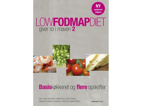 Low FODMAP-diett 2 | Stine Junge Albrechtsen, Mette Borre, Lisbeth Jensen, Marianna Lundsteen Jacobsen og Cæcilie Gamsgaard Seidel | Språk: Dansk