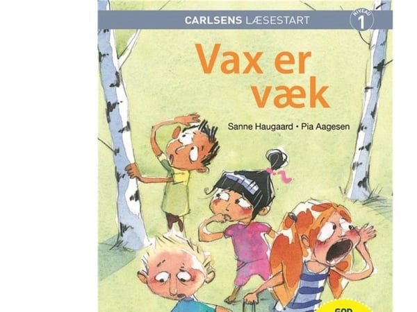 Carlsens lesestart - Vax er borte | Pia Aagensen; Sanne Haugaard | Språk: Dansk