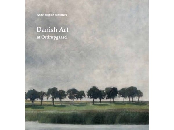 Dansk kunst på Ordrupgaard | Anne-Birgitte Fonsmark | Språk: Dansk