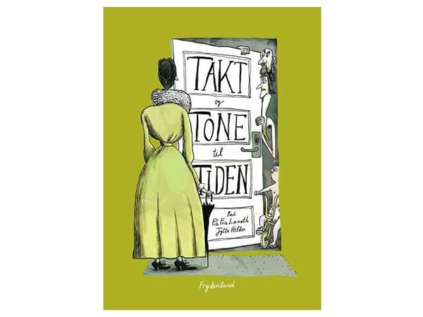 Takt og tone til tiden | Pia Fris Laneth og Jytte Hilden | Språk: Dansk