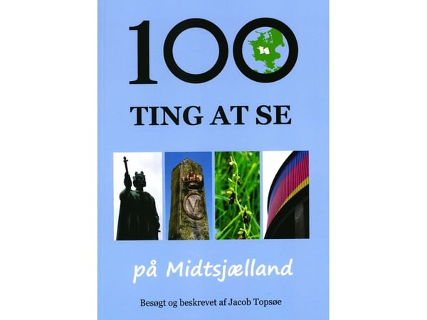 100 saker att se på Mellansjöland | Jacob Topsøe | Språk: Danska