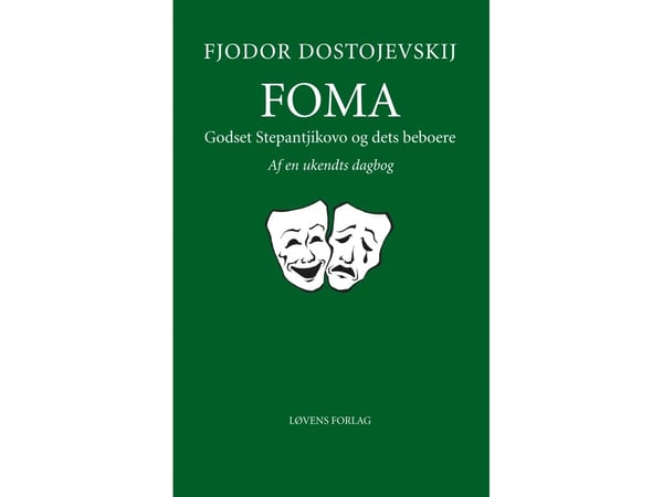 Foma - Godset Stepantikovo og dets beboere | Fjodor Dostojevskij | Språk: Dansk