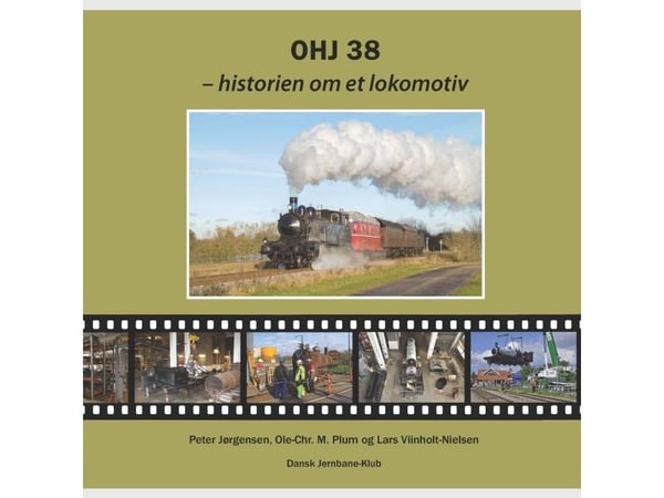 OHJ 38 - historien om et lokomotiv | Peter Jørgensen, Ole-Chr. M. Plum og Lars Viinholt-Nielsen | Språk: Dansk