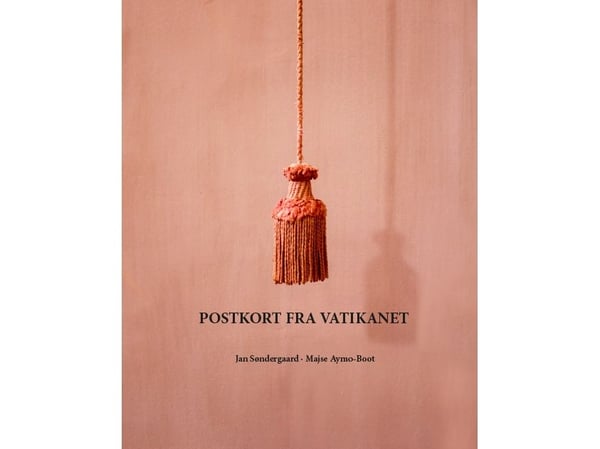 Vykort från Vatikanen | Majse Aymo-Boot, Jan Søndergaard | Språk: Danska