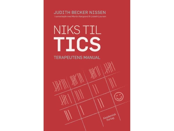 Niks til tics. Terapeutens manual | Judith Becker Nissen | Språk: Dansk