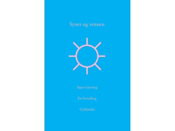 Synet og vennen | Signe Gjessing | Språk: Dansk