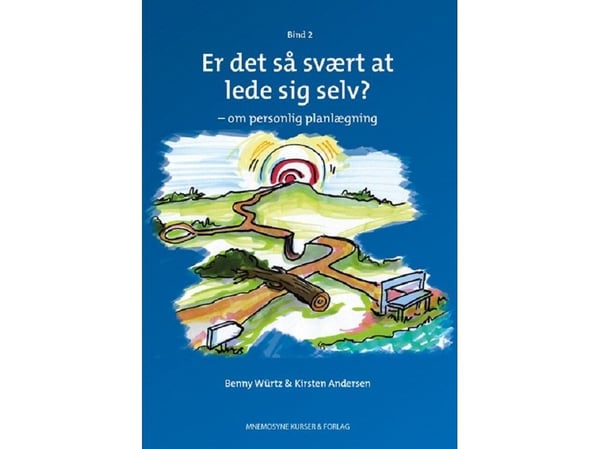 Er det så vanskelig å lede seg selv - om personlig planlegging, bind 2 | Benny Würtz og Kirsten Andersen | Språk: Dansk