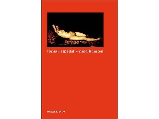 Mot kunsten | Tomas Espedal | Språk: Dansk