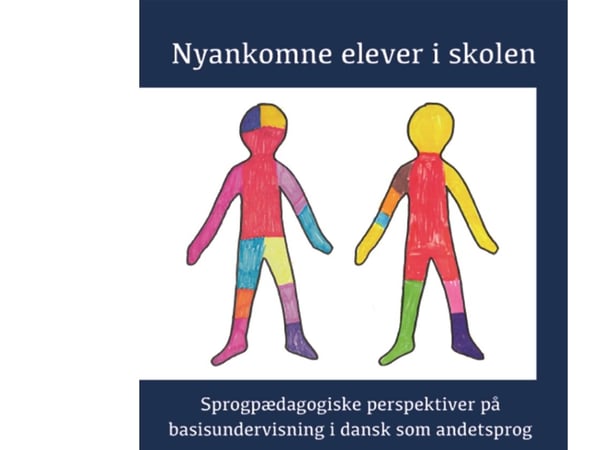 Nyankomne elever i skolen | Line Møller Daugaard m.fl. (red.) | Språk: Dansk
