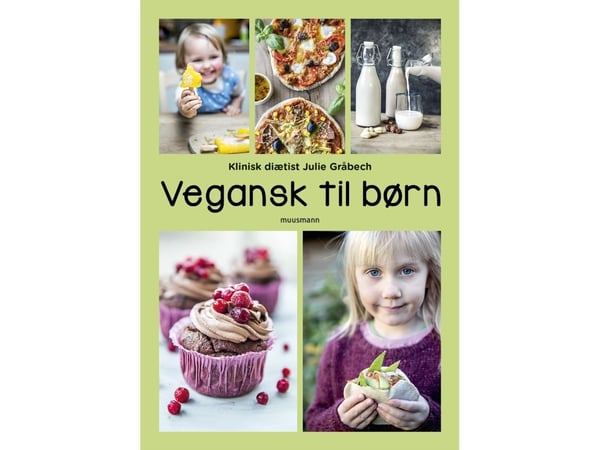 Vegan for barn | Julie Gråbech | Språk: Dansk
