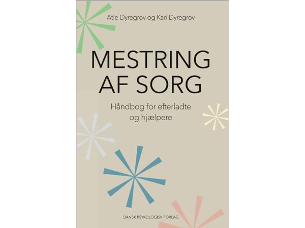 Mestring av sorg | Atle Dyregrov, Kari Dyregrov | Språk: Dansk