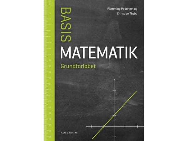 Grunnleggende Matematikk. Grunnforløpet | Flemming Pedersen;Christian Thybo | Språk: Dansk