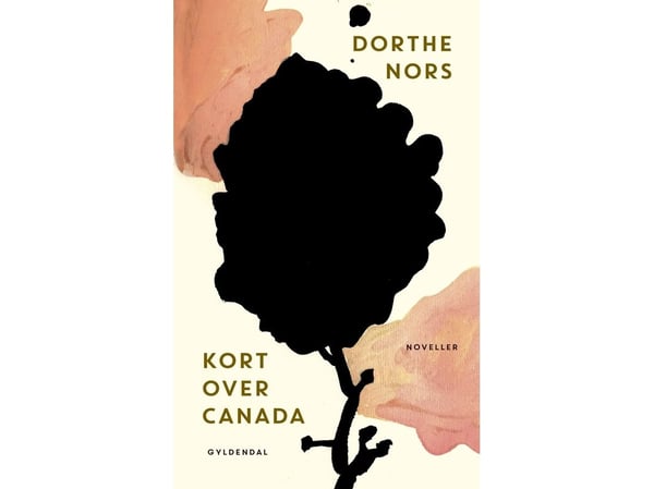 Kart over Canada | Dorthe Nors | Språk: Dansk