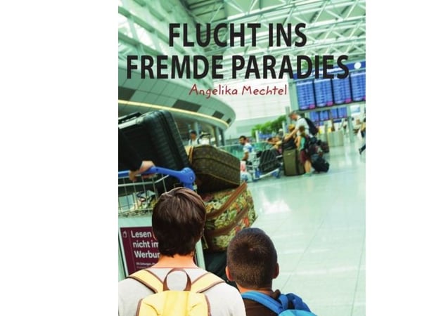 Flukt til et fremmed paradis, ER C | Angelika Mechtel | Språk: DEU