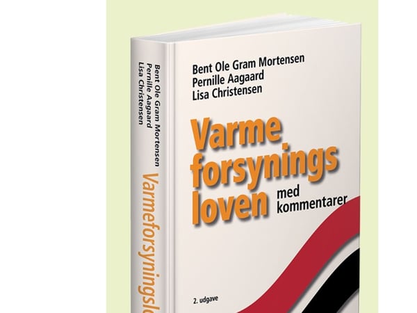 Lov om varmeforsyning med kommentarer | Pernille Aagaard; Bent Ole Gram Mortensen; Lisa Christensen | Språk: Dansk