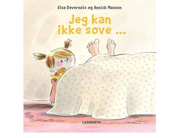 Jeg kan ikke sove … | Elsa Devernois | Språk: Dansk
