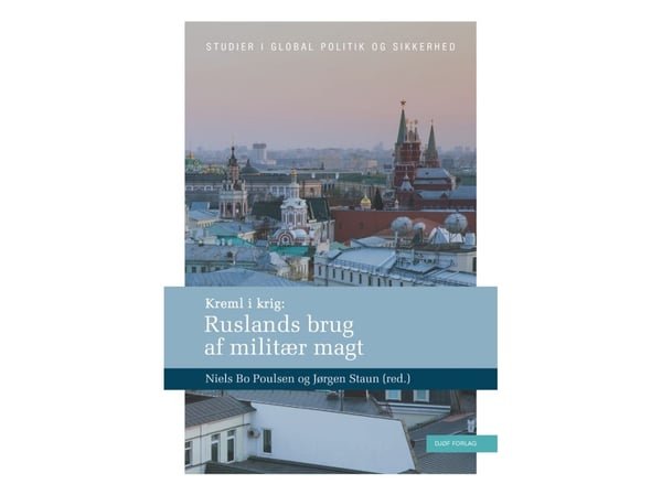 Kreml og krig | Niels Bo Poulsen og Jørgen Staun (red.) | Språk: Dansk