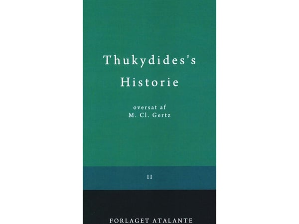 Tukydids historie II (Thukydid/overs. M. Cl. Gertz) | Språk: Dansk