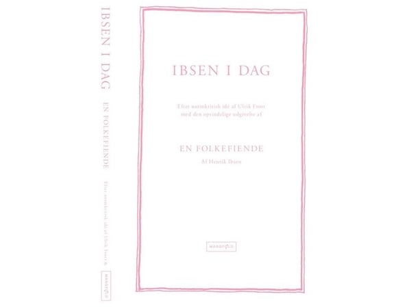 IBSEN TODAY | Ulrik Frost, Storm Lillevang, Henrik Ibsen | Språk: Danska