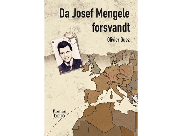 Kun Josef Mengele katosi | Olivier Guez | Kieli: Tanska