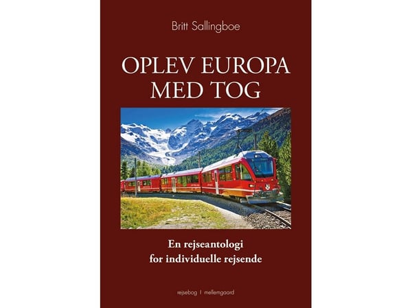 Opplev Europa med tog | Britt Sallingboe | Språk: Dansk