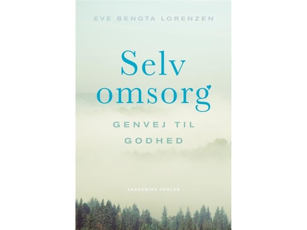 Egenomsorg | Eve Bengta Lorenzen | Språk: Dansk